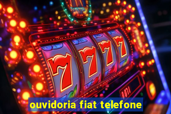 ouvidoria fiat telefone